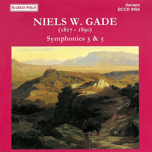 GADE, N.: Symphonies Nos. 3 and 5